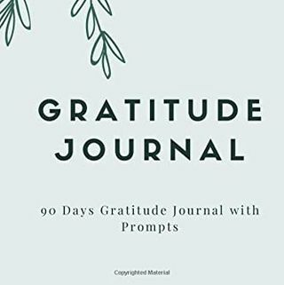 Daily Gratitude Journal: 90 Days Gratitude Journal koos viipadega